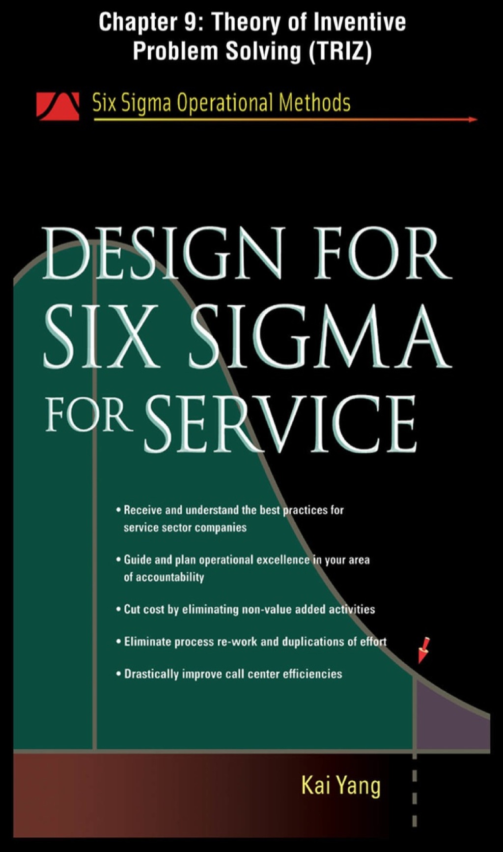 Design for Six Sigma for Service, Chapter 9 – Theory of Inventive Problem Solving (TRIZ)