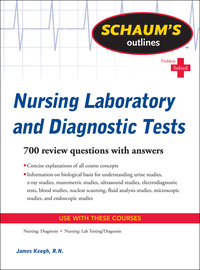 صورة الغلاف: Schaum's Outline of Nursing Laboratory and Diagnostic Tests 1st edition 9780071736503