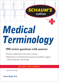Cover image: Schaum's Outline of Medical Terminology 1st edition 9780071736527