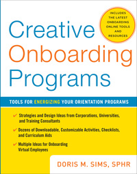 Cover image: Creative Onboarding Programs: Tools for Energizing Your Orientation Program 2nd edition 9780071736794
