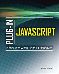 Imagen de portada: Plug-In JavaScript 100 Power Solutions 1st edition 9780071738613