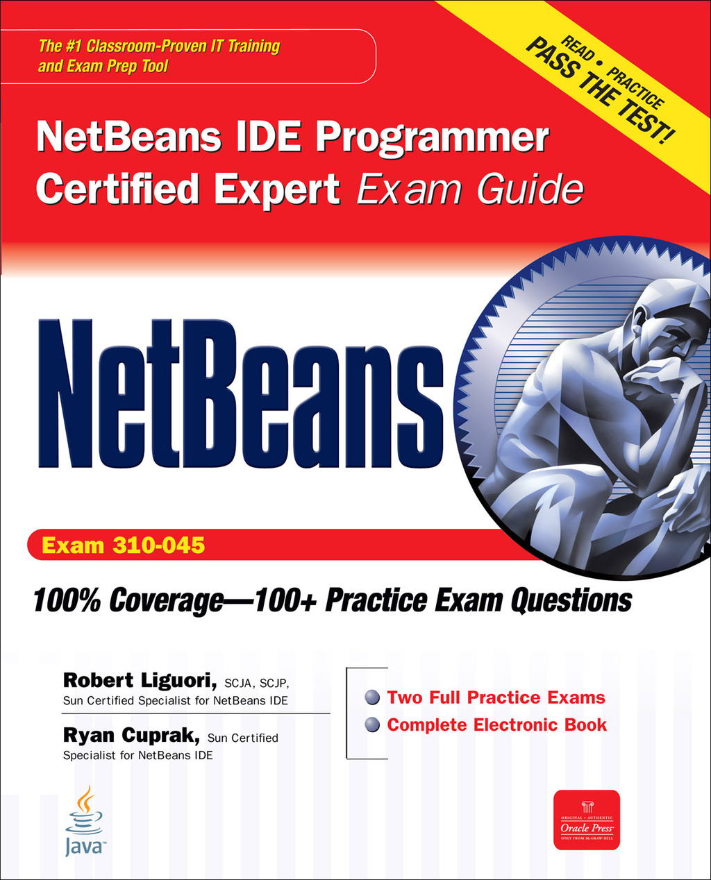 NetBeans IDE Programmer Certified Expert Exam Guide (Exam 310-045) 1st Edition