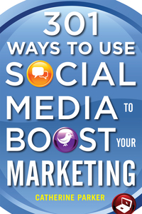 صورة الغلاف: 301 Ways to Use Social Media To Boost Your Marketing 1st edition 9780071739047