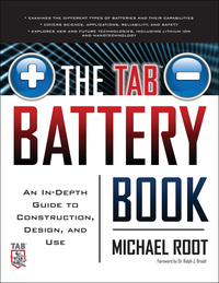 Cover image: The TAB Battery Book: An In-Depth Guide to Construction, Design, and Use 1st edition 9780071739900