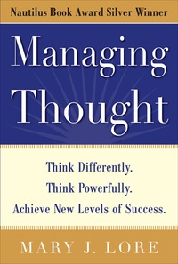 Cover image: Managing Thought: Think Differently. Think Powerfully. Achieve New Levels of Success 1st edition 9780071703413