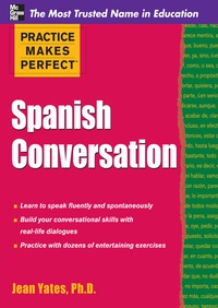 Cover image: Practice Makes Perfect: Spanish Conversation 1st edition 9780071741101