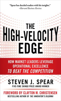 صورة الغلاف: The High-Velocity Edge: How Market Leaders Leverage Operational Excellence to Beat the Competition 2nd edition 9780071741415