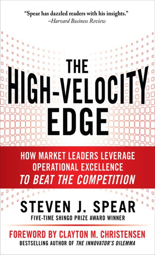 Cover image: The High-Velocity Edge: How Market Leaders Leverage Operational Excellence to Beat the Competition 2nd edition 9780071741415