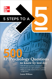 صورة الغلاف: 5 Steps to a 5 500 AP Psychology Questions to Know by Test Day 1st edition 9780071742030