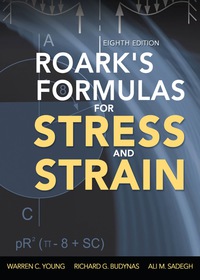Cover image: Roark's Formulas for Stress and Strain, 8th Edition 8th edition 9780071742474