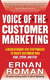 Cover image: Voice-of-the-Customer Marketing: A Revolutionary 5-Step Process to Create Customers Who Care, Spend, and Stay 1st edition 9780071740838