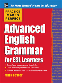 Cover image: Practice Makes Perfect Advanced English Grammar for ESL Learners 1st edition 9780071598798