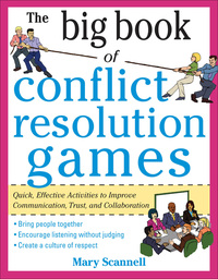 Omslagafbeelding: The Big Book of Conflict Resolution Games: Quick, Effective Activities to Improve Communication, Trust and Collaboration 1st edition 9780071742245