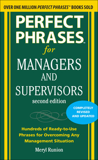 表紙画像: Perfect Phrases for Managers and Supervisors, Second Edition 2nd edition 9780071742313