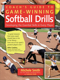 表紙画像: Coach's Guide to Game-Winning Softball Drills 1st edition 9780071485876