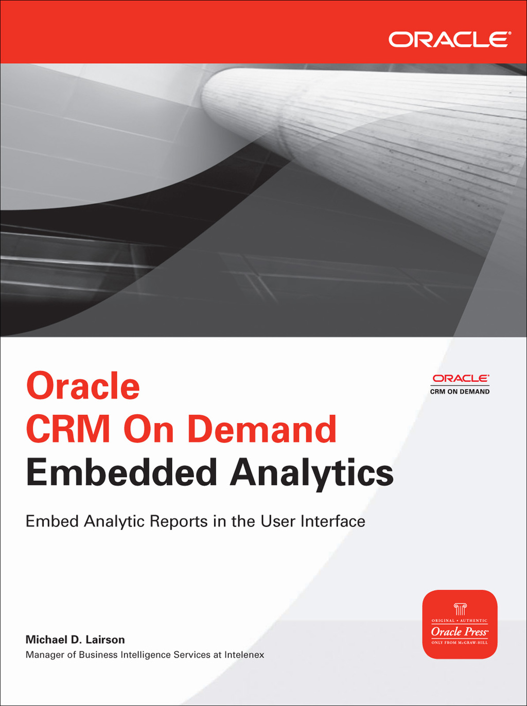 Oracle CRM On Demand Embedded Analytics 1st Edition