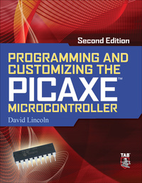 Cover image: Programming and Customizing the PICAXE Microcontroller 2/E 2nd edition 9780071745543