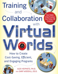 Imagen de portada: Training and Collaboration with Virtual Worlds 1st edition 9780071628020