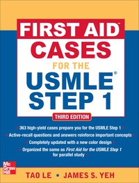 Cover image: First Aid Cases for the USMLE Step 1, Third Edition 3rd edition 9780071743976