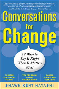 Cover image: Conversations for Change: 12 Ways to Say it Right When It Matters Most 1st edition 9780071745284
