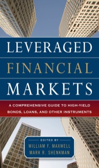 Cover image: Leveraged Financial Markets: A Comprehensive Guide to Loans, Bonds, and Other High-Yield Instruments 1st edition 9780071746687
