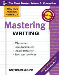 Cover image: Practice Makes Perfect Mastering Writing 1st edition 9780071747165