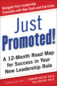 Omslagafbeelding: Just Promoted! A 12-Month Road Map for Success in Your New Leadership Role, Second Edition 2nd edition 9780071745253