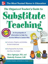 Cover image: The Organized Teacher’s Guide to Substitute Teaching 1st edition 9780071745468