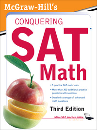 Cover image: McGraw-Hill's Conquering SAT Math, Third Edition 3rd edition 9780071748926