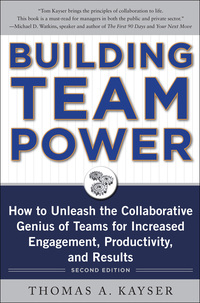 Cover image: Building Team Power: How to Unleash the Collaborative Genius of Teams for Increased Engagement, Productivity, and Results 2nd edition 9780071746748