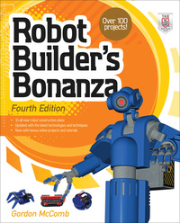 Cover image: Robot Builder's Bonanza, 4th Edition 4th edition 9780071750363