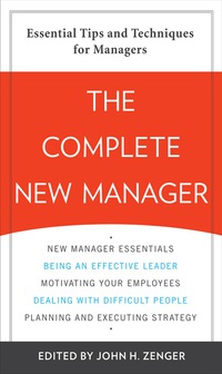表紙画像: The Complete New Manager 1st edition 9780071744478