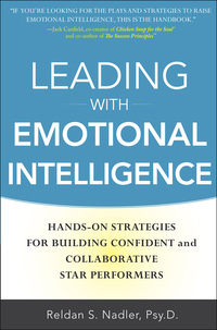 Cover image: Leading with Emotional Intelligence: Hands-On Strategies for Building Confident and Collaborative Star Performers 1st edition 9780071750950