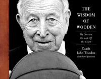Cover image: The Wisdom of Wooden:  My Century On and Off the Court 1st edition 9780071751162