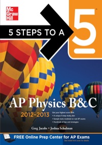 Cover image: 5 Steps to a 5 AP Physics B&C, 2012-2013 Edition 4th edition 9780071751209