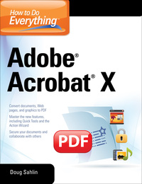 Cover image: How to Do Everything Adobe Acrobat X 1st edition 9780071752930