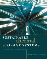Cover image: Sustainable Thermal Storage Systems Planning Design and Operations 1st edition 9780071752978