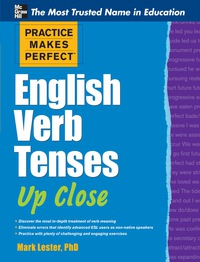 Imagen de portada: Practice Makes Perfect English Verb Tenses Up Close 1st edition 9780071752121
