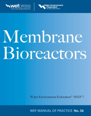 Cover image: Membrane BioReactors WEF Manual of Practice No. 36 1st edition 9780071753661