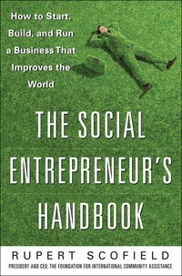 Imagen de portada: The Social Entrepreneur's Handbook: How to Start, Build, and Run a Business That Improves the World 1st edition 9780071750295