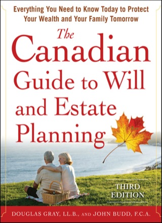 Cover image: The Canadian Guide to Will and Estate Planning: Everything You Need to Know Today to Protect Your Wealth and Your Family Tomorrow 3E 3rd edition 9780071753746