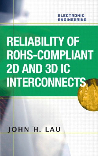 Cover image: Reliability of RoHS-Compliant 2D and 3D IC Interconnects 1st edition 9780071753791