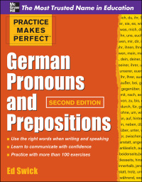 Imagen de portada: Practice Makes Perfect German Pronouns and Prepositions, Second Edition 2nd edition 9780071753838