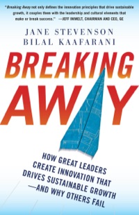 Cover image: Breaking Away: How Great Leaders Create Innovation that Drives Sustainable Growth--and Why Others Fail 1st edition 9780071753944