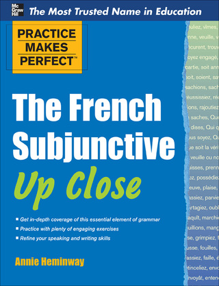Cover image: Practice Makes Perfect The French Subjunctive Up Close 1st edition 9780071754002