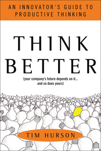 Omslagafbeelding: Think Better: An Innovator's Guide to Productive Thinking 1st edition 9780071494939