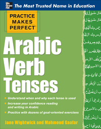 صورة الغلاف: Practice Makes Perfect: Arabic Verb Tenses 1st edition 9780071756365