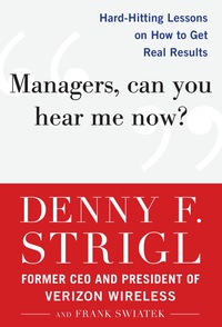 Cover image: Managers, Can You Hear Me Now?: Hard-Hitting Lessons on How to Get Real Results 1st edition 9780071759137