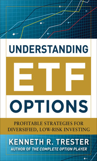 表紙画像: Understanding ETF Options: Profitable Strategies for Diversified, Low-Risk Investing 1st edition 9780071760300