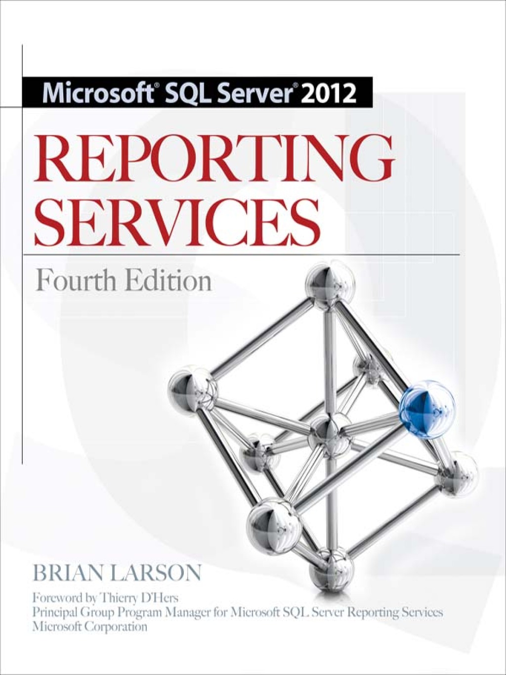 Microsoft SQL Server 2012 Reporting Services 4/E 4th Edition